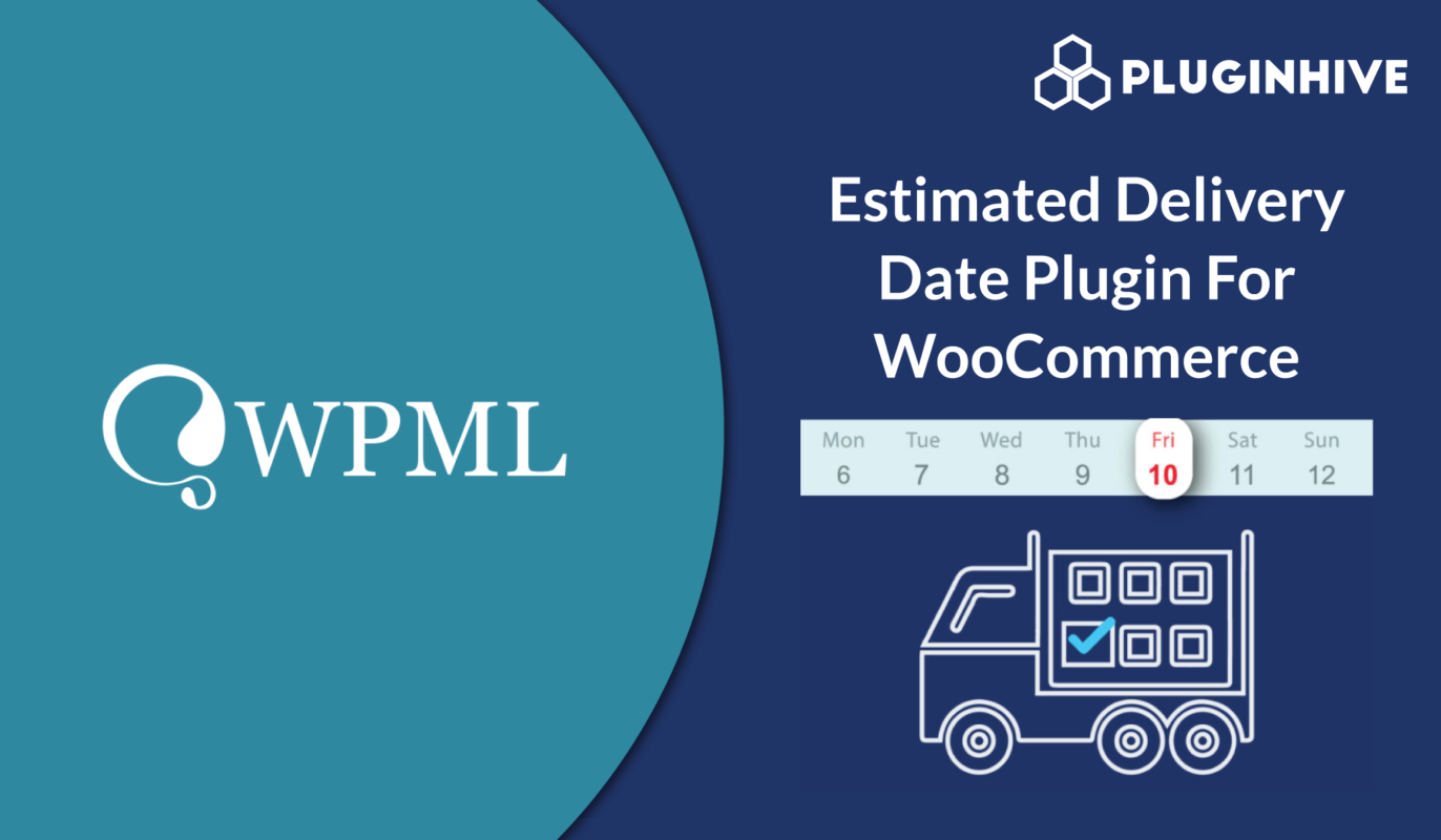 wpml with woocommerce estimated delivery date
