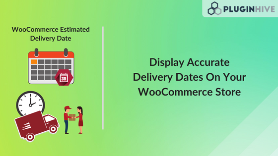 WooCommerce Estimated Delivery Date
