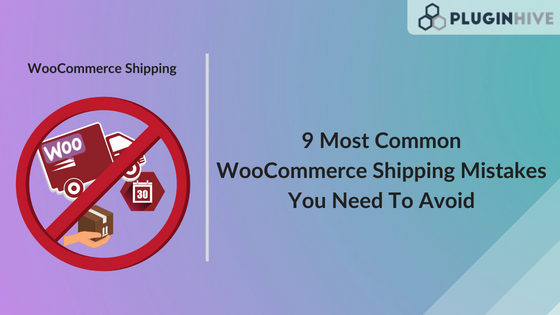 WooCommerce Shipping Mistakes