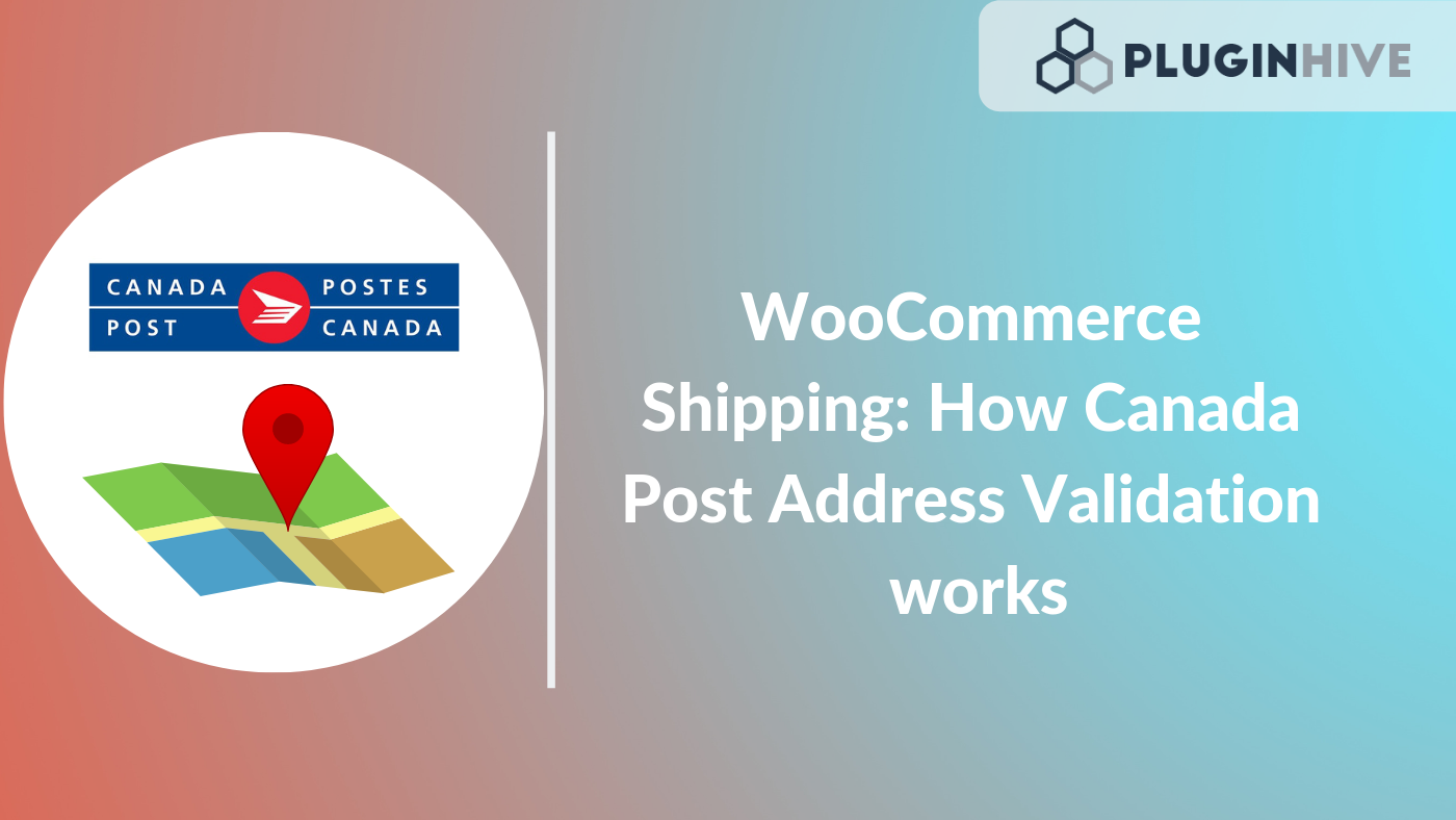 Shipping How Canada Post Address Validation works