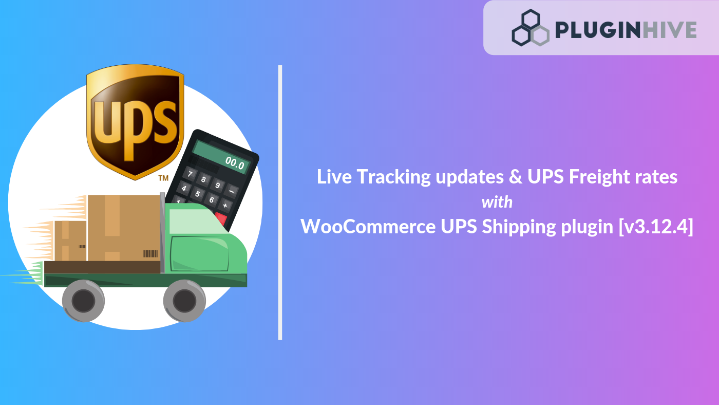 Live Tracking updates and UPS Freight Rate calculation - WooCommerce ...