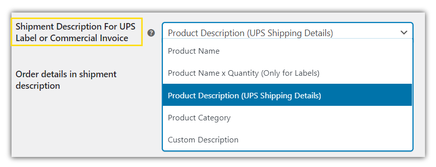 Shipment Description for UPS Label or Commercial Invoice